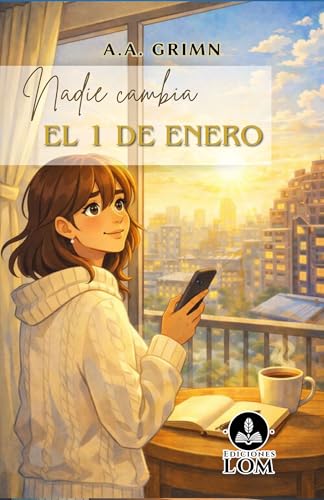 Nadie cambia el primero de enero (Ediciones LOM) (Spanish Edition)