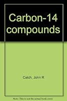 Carbon-14 Compounds B0000CL519 Book Cover