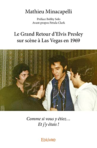 Le Grand Retour d’Elvis Presley sur scène à Las Vegas en 1969 Broché – 4 janvier 2017 - Les Beatles, Paul McCartney, John Lennon, RIngo Starr, George Harrison Le Grand Retour d'Elvis Presley sur scène à Las Vegas en 1969 Broché – 4 janvier 2017