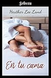  En tu cama (Algo más que magia 3)