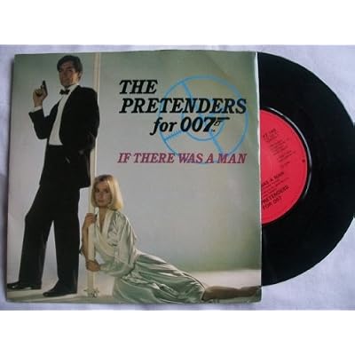 PRETENDERS FOR 007 If There Was a Man 7" 45
