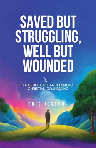 Saved but Struggling, Well but Wounded: The Benefits of Professional