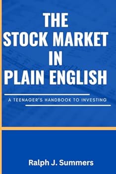 The Stock Market in Plain English: A Teenager's Handbook to Investing