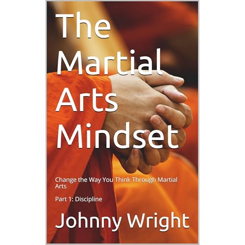 The Martial Arts Mindset by Johnny Wright episode artwork