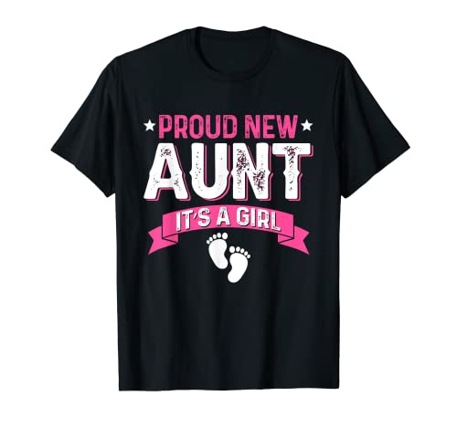 Funny Family Gender Reveal Proud New Aunt It's A Girl T-Shirt