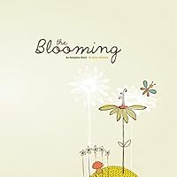 The Blooming: An Adoption Story 0557078318 Book Cover
