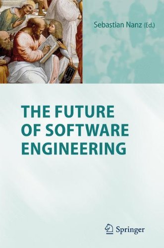 [(The Future of Software Engineering )] [Author: Sebastian Nanz] [Nov-2010]