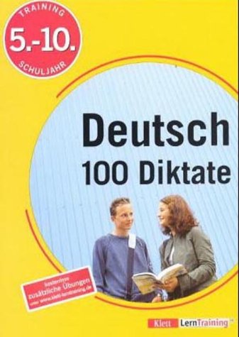 Training Deutsch 100 Diktate. Sekundarstufe I : Lassert Ursula Fabian