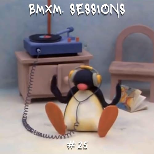 BMXM SESSIONS #25