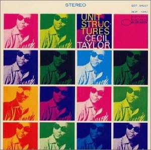 Cecil Taylor Unit Structures