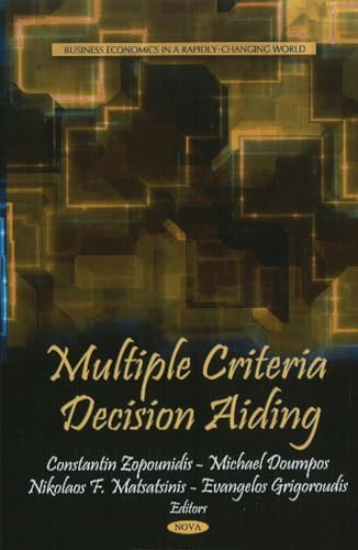 Multiple Criteria Decision Aiding (Businese Economics in a Rapidly-changing World)