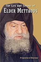 Life and Sayings of Elder Mettaous 0994191073 Book Cover