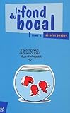  Le fond du bocal, Tome 2