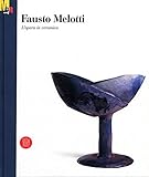 Fausto Melotti: l\'opera in ceramica. Catalogo della Mostra tenuta a Rovereto nel 2003.