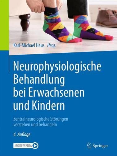 Preisvergleich Produktbild Neurophysiologische Behandlung bei Erwachsenen und Kindern: Zentralneurologische Störungen verstehen und behandeln