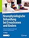 Produktbild Neurophysiologische Behandlung bei Erwachsenen und Kindern: Zentralneurologische Störungen verstehen und behandeln