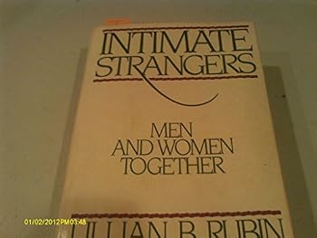 Hardcover Intimate Strangers: Men and Women Together Book