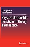 Physical Unclonable Functions in Theory and Practice