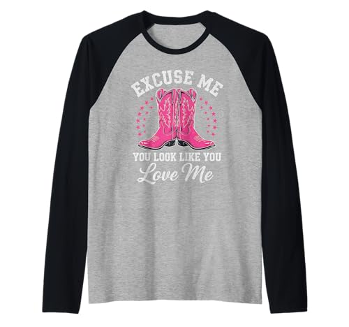 Excuse Me You Look Like You Love Me Cowboy Shoes Raglan Baseball Tee