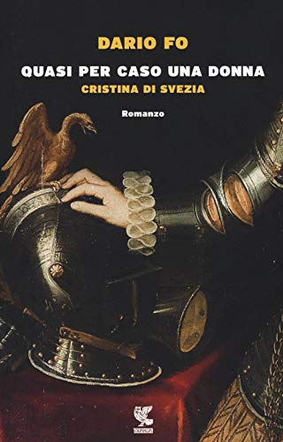 Quasi per Caso una Donna. Cristina Di Svezia