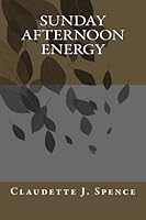 Sunday Afternoon Energy 0692235744 Book Cover