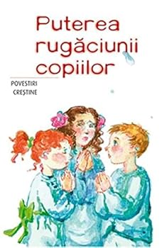 Paperback Puterea Rugaciunii Copiilor. Povestiri Crestine Book