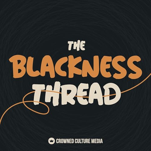 The Blackness Thread (formerly Still Talking Black) Titelbild