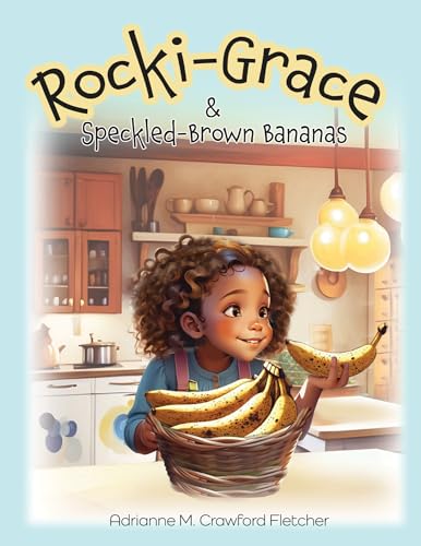 Rocki-Grace and Speckled-Brown Bananas B0DPHHNPQF Book Cover