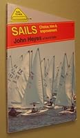 Sails: Choice, Trim and Improvement 0906754291 Book Cover