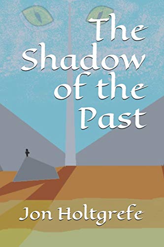 The Shadow of the Past (Fate of the Terra)