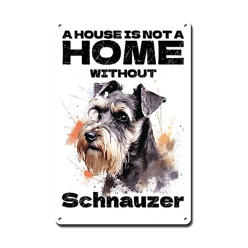 ^TC uLŔ Be[W  EH[A[g A House Is Not A Home Without Schnauzer Garden ^TC Nup 12×16C`