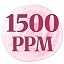 1500 PPM