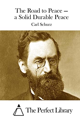 The Road to Peace — a Solid Durable Peace (Perfect Library)