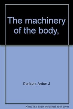 Hardcover The machinery of the body, Book