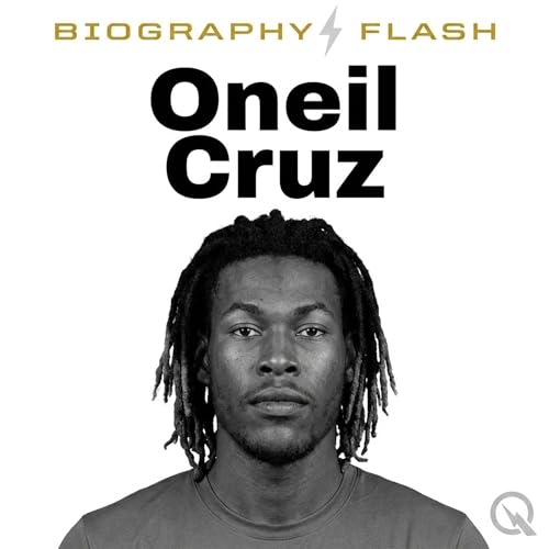 Couverture de Oneil Cruz - Biography Flash