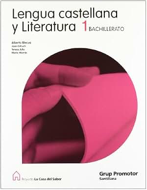 Proyecto La Casa del Saber, lengua castellana y literatura, 1 Bachillerato - 9788479183912