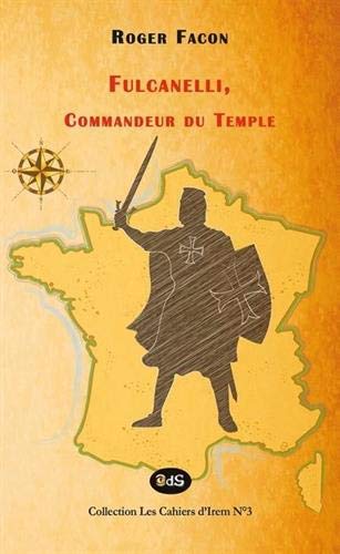 Télécharger Fulcanelli, Commandeur du Temple PDF Ebook En Ligne