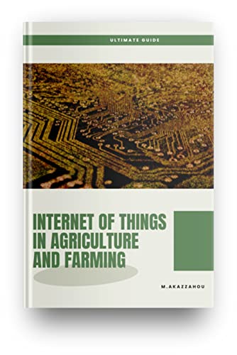 IoT in agriculture and farming: How The Internet of Things