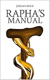  Rapha\'s Manual (English Edition)