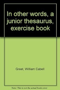 Unknown Binding In other words, a junior thesaurus, exercise book