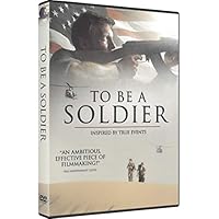To Be A Soldier