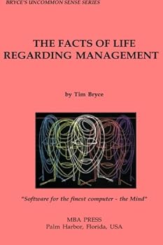 Paperback The Facts of Life Regarding Management (Bryce's Uncommon Sense) Book