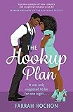 The Hookup Plan: An irresistible enemies-to-lovers rom-com (Boyfriend Project)