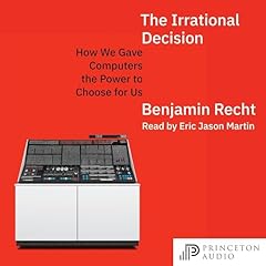 The Irrational Decision Audiolibro Por Benjamin Recht arte de portada
