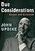 Due Considerations: Essays and Criticism