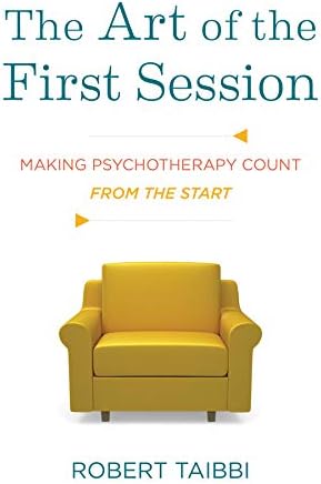 The Art of the First Session: Making Psychotherapy Count from the Start