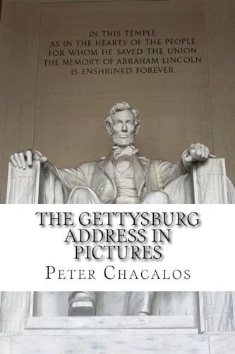 The Gettysburg Address In Pictures