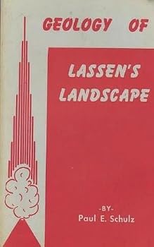 Geology of Lassen's Landscape, the Story of the Formation of the Area as Told By the Rocks: the Geol