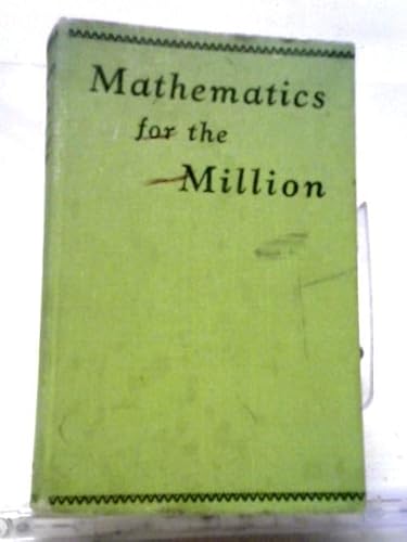 Mathematics for the million; B0007G3RBQ Book Cover