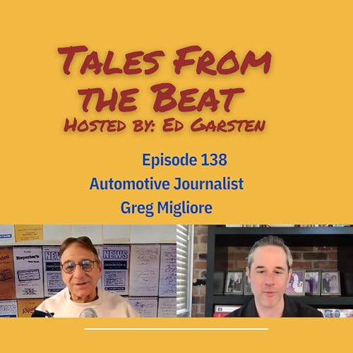 Episode 138: Auto Journalist Greg Migliore